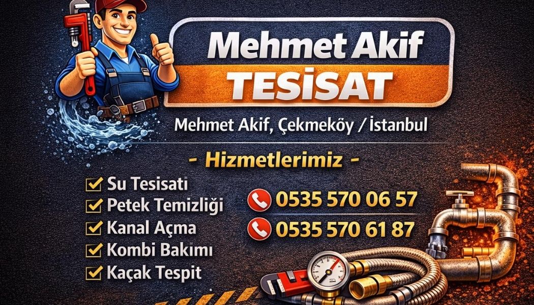 Çekmeköy Mehmet Akif Tesisat
